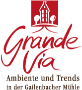 GrandeVia - Ambiente und Trends in der Gailenbacher Mühle